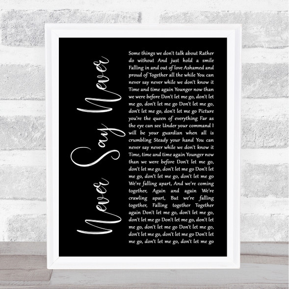 The Fray Never Say Never Black Script Song Lyric Quote Print