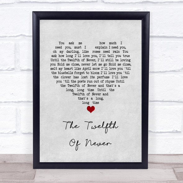 JOHNNY MATHIS The Twelfth Of Never Grey Heart Song Lyric Quote Print