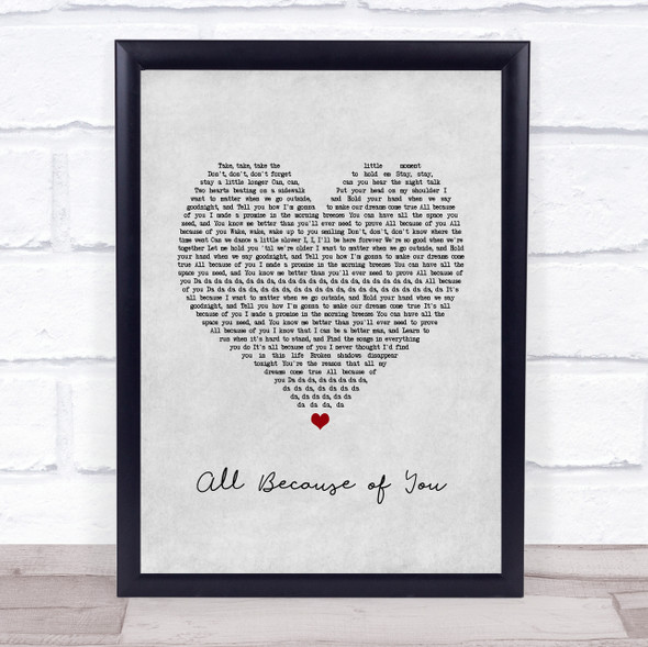 O.A.R. All Because of You Grey Heart Song Lyric Quote Print