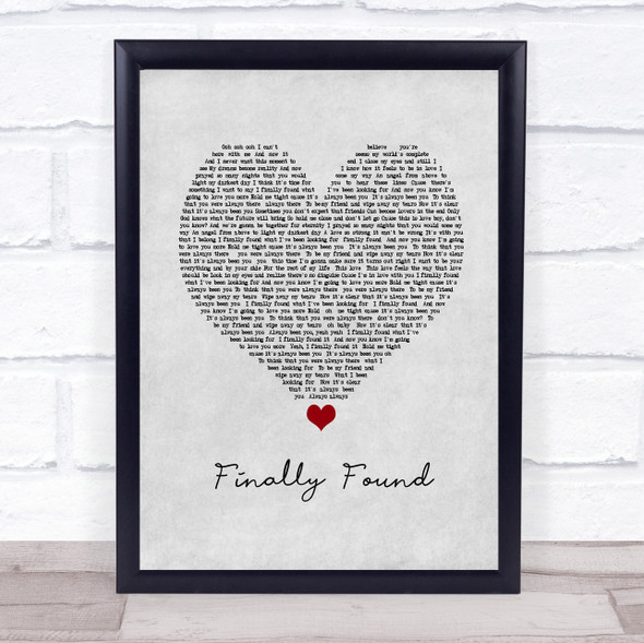 Honeyz Finally found Grey Heart Song Lyric Quote Print