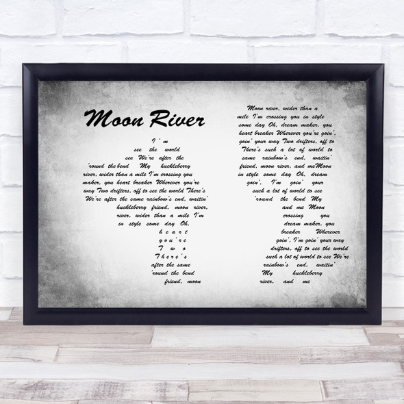Henry Mancini Moon river Man Lady Couple Grey Song Lyric Quote Print