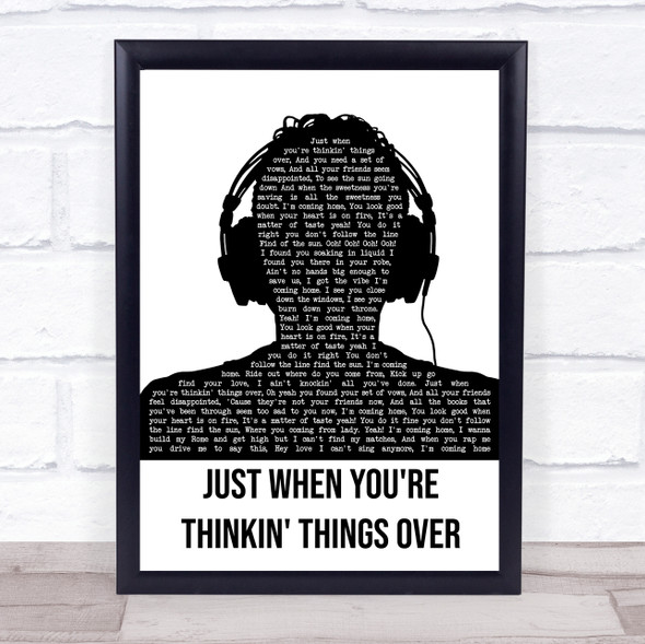 The Charlatans Just When You're Thinkin' Things Over Black & White Man Headphones Song Lyric Quote Music Framed Print