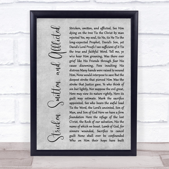Thomas Kelly Stricken, Smitten, and Afflicted Grey Rustic Script Song Lyric Quote Music Framed Print