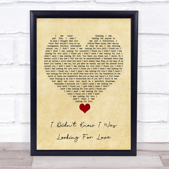 Everything But The Girl I Didn't Know I Was Looking For Love Vintage Heart Song Lyric Quote Music Framed Print