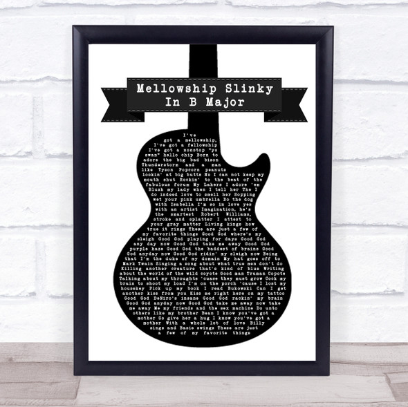 Red Hot Chili Peppers Mellowship Slinky In B Major Black & White Guitar Song Lyric Quote Music Framed Print