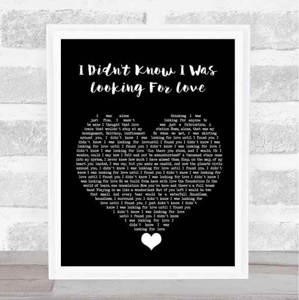 Everything But The Girl I Didn't Know I Was Looking For Love Black Heart Song Lyric Quote Music Framed Print