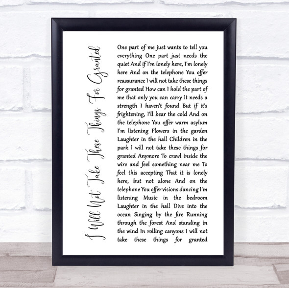 Toad The Wet Sprocket I Will Not Take These Things For Granted White Script Song Lyric Quote Music Framed Print
