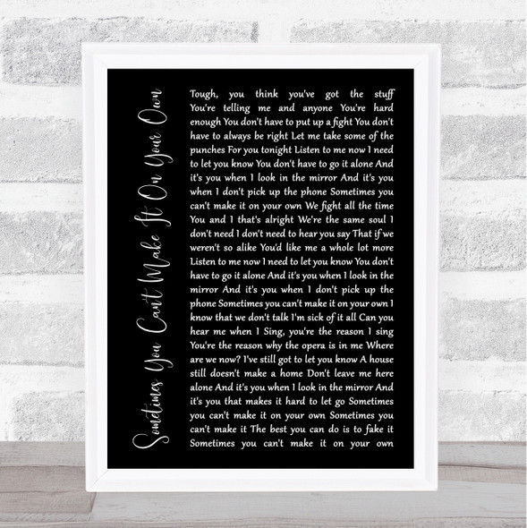 U2 Sometimes You Can't Make It On Your Own Black Script Song Lyric Quote Music Framed Print