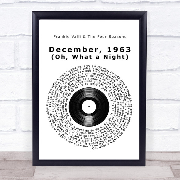 Frankie Valli & The Four Seasons December, 1963 (Oh, What a Night) Vinyl Record Song Lyric Quote Music Framed Print