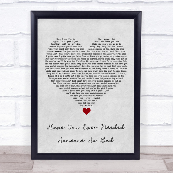 Def Leppard Have You Ever Needed Someone So Bad Grey Heart Song Lyric Quote Music Framed Print