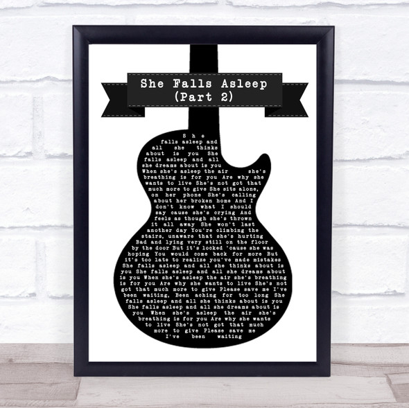 McFly She Falls Asleep (Part 2) Black & White Guitar Song Lyric Quote Music Framed Print