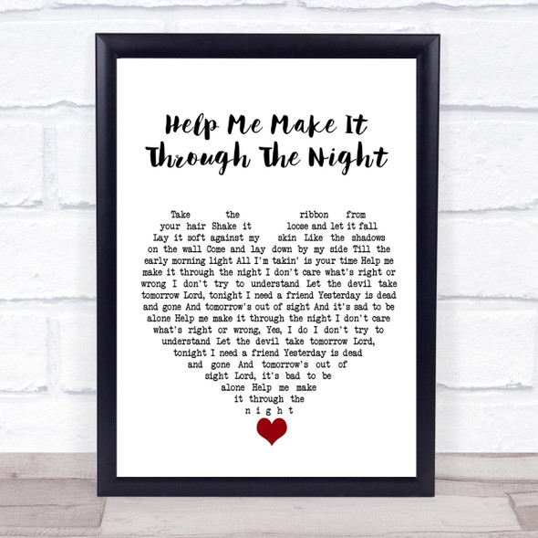 Kris Kristofferson Help Me Make It Through The Night White Heart Song Lyric Quote Music Framed Print