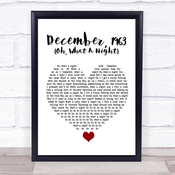 The Four Seasons December, 1963 (Oh, What A Night) White Heart Song Lyric Quote Music Framed Print