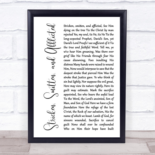 Thomas Kelly Stricken, Smitten, and Afflicted White Script Song Lyric Quote Music Framed Print