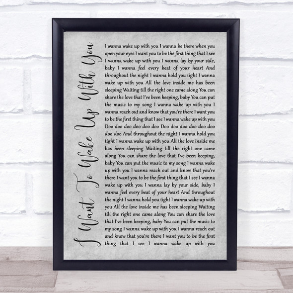 Ben Peters I Want To Wake Up With You Grey Rustic Script Song Lyric Quote Music Framed Print