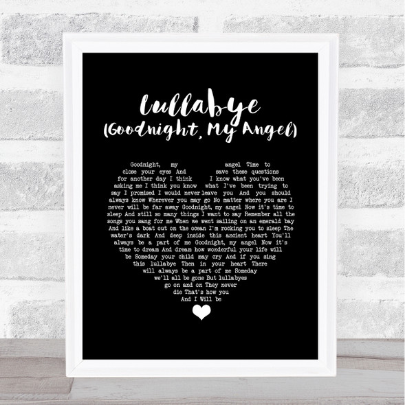 Billy Joel Lullabye (Goodnight, My Angel) Black Heart Song Lyric Quote Music Framed Print