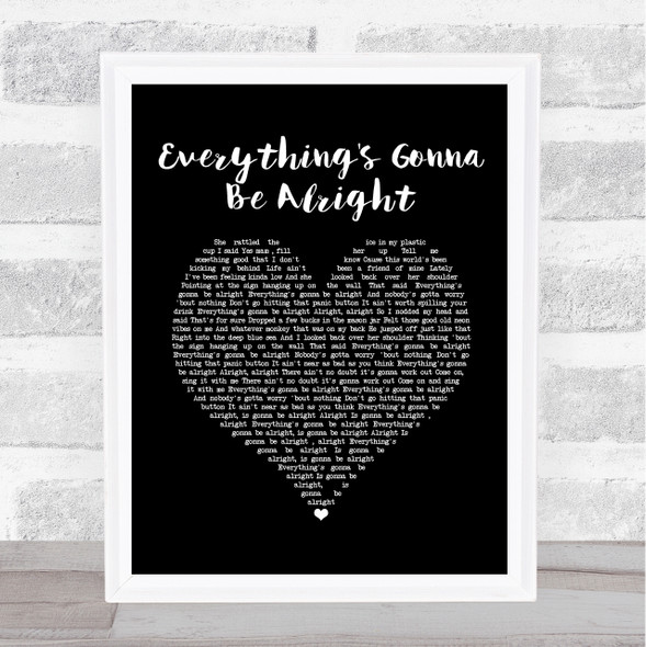 David Lee Murphy & Kenny Chesney Everything's Gonna Be Alright Black Heart Song Lyric Quote Music Framed Print