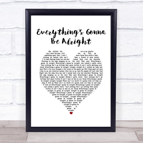 David Lee Murphy & Kenny Chesney Everything's Gonna Be Alright White Heart Song Lyric Quote Music Framed Print