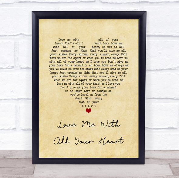 Engelbert Humperdinck Love Me With All Your Heart Vintage Heart Song Lyric Quote Music Framed Print