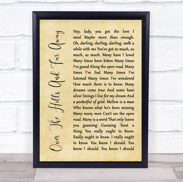 Led Zeppelin Over The Hills And Far Away Rustic Script Song Lyric Quote Music Framed Print