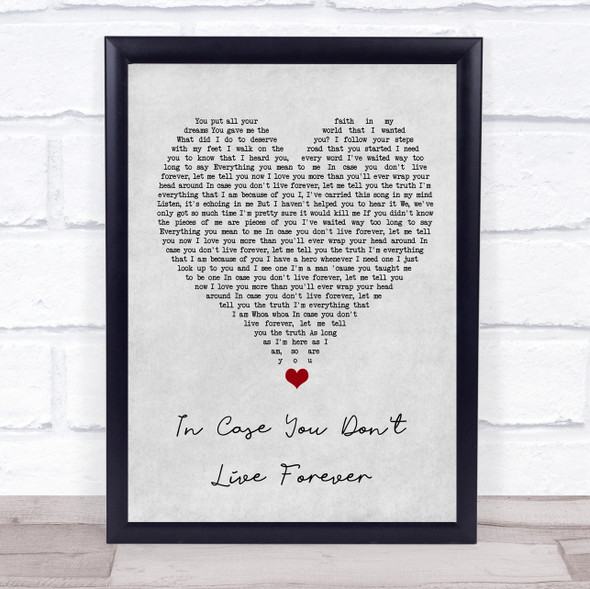 Ben Platt In Case You Don't Live Forever Grey Heart Song Lyric Quote Music Framed Print