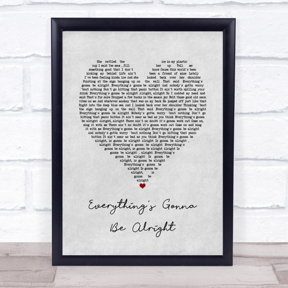 David Lee Murphy & Kenny Chesney Everything's Gonna Be Alright Grey Heart Song Lyric Quote Music Framed Print