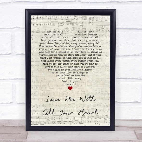 Engelbert Humperdinck Love Me With All Your Heart Script Heart Song Lyric Quote Music Framed Print