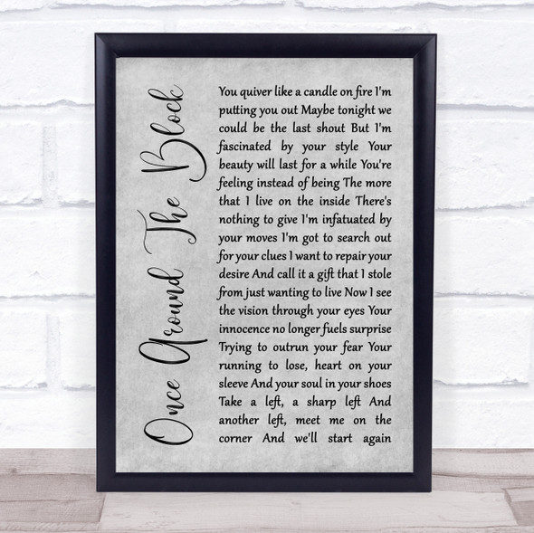 Badly Drawn Boy Once Around The Block Grey Rustic Script Song Lyric Quote Music Framed Print
