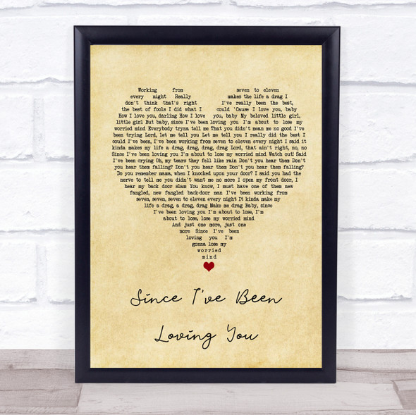 Led Zeppelin Since I've Been Loving You Vintage Heart Song Lyric Quote Music Framed Print