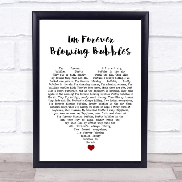 Cockney Rejects I'm Forever Blowing Bubbles White Heart Song Lyric Quote Music Framed Print