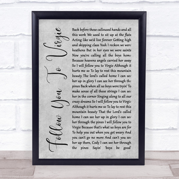 Tyler Childers Follow You To Virgie Grey Rustic Script Song Lyric Quote Music Framed Print