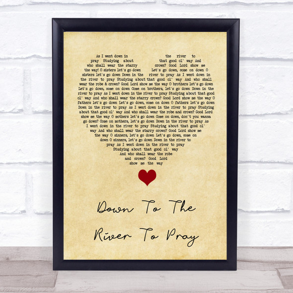 Alison Krauss Down To The River To Pray Vintage Heart Song Lyric Quote Music Framed Print