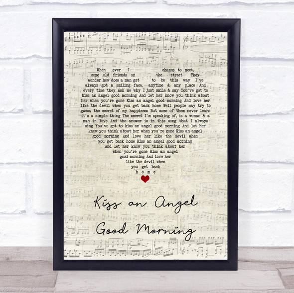 Charlie Pride Kiss an Angel Good Morning Script Heart Song Lyric Quote Music Framed Print