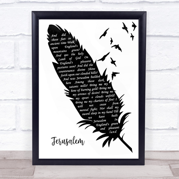 Hubert Parry Jerusalem Black & White Feather & Birds Song Lyric Quote Music Framed Print