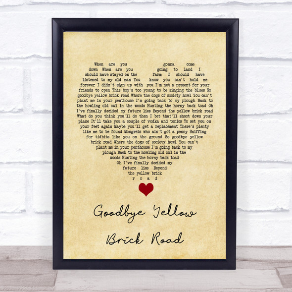 Elton John Goodbye Yellow Brick Road Vintage Heart Song Lyric Quote Music Framed Print