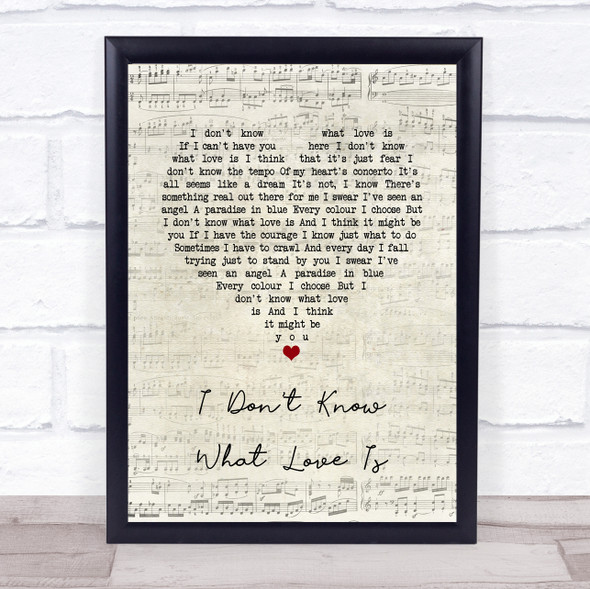 Lady Gaga & Bradley Cooper I Don't Know What Love Is Script Heart Song Lyric Quote Music Framed Print