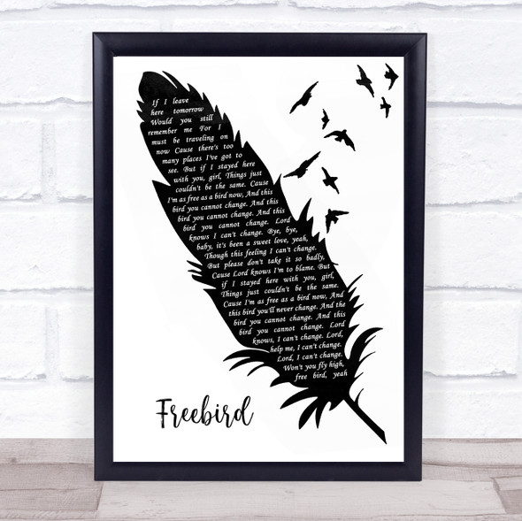 Lynyrd Skynyrd Freebird Black & White Feather & Birds Song Lyric Quote Music Framed Print