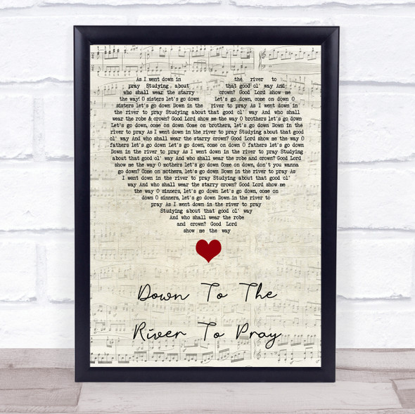 Alison Krauss Down To The River To Pray Script Heart Song Lyric Quote Music Framed Print