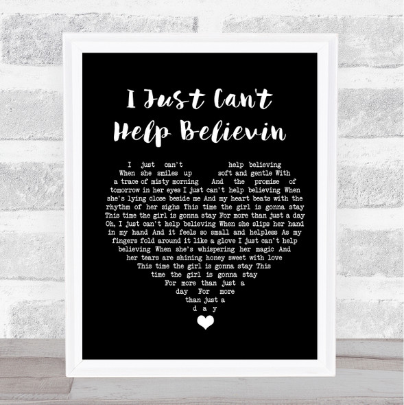 Elvis Presley I Just Can't Help Believin Black Heart Song Lyric Quote Music Framed Print
