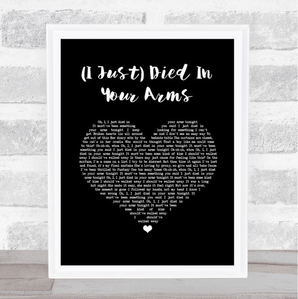 Cutting Crew (I Just) Died In Your Arms Black Heart Song Lyric Quote Music Framed Print