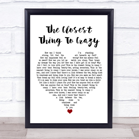 Katie Melua The Closest Thing To Crazy White Heart Song Lyric Quote Music Framed Print