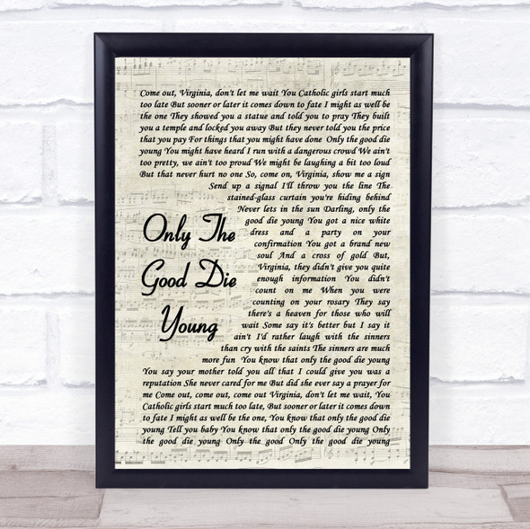 Billy Joel Only The Good Die Young Vintage Script Song Lyric Quote Music Framed Print