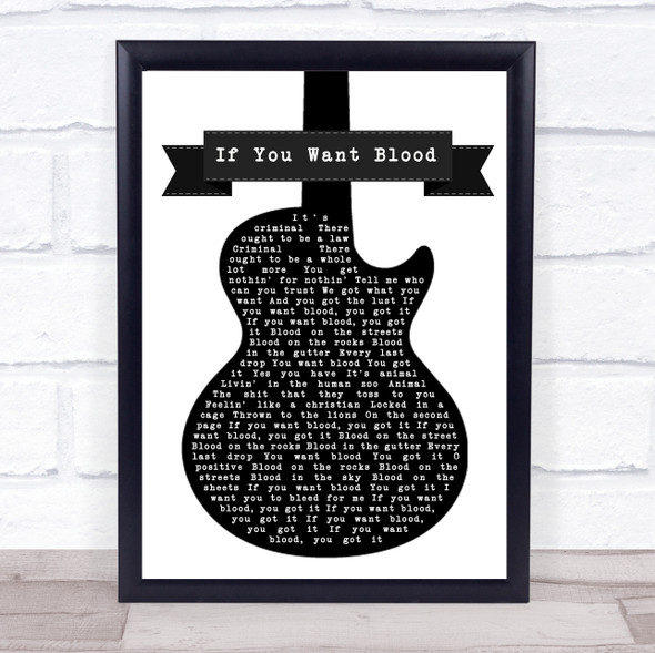 AC DC If You Want Blood Black & White Guitar Song Lyric Quote Music Framed Print