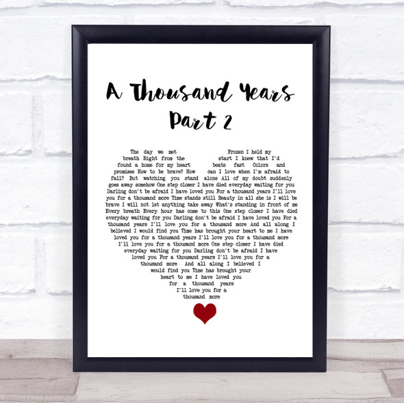 Christina Perri A Thousand Years - Part 2 White Heart Song Lyric Quote Music Framed Print