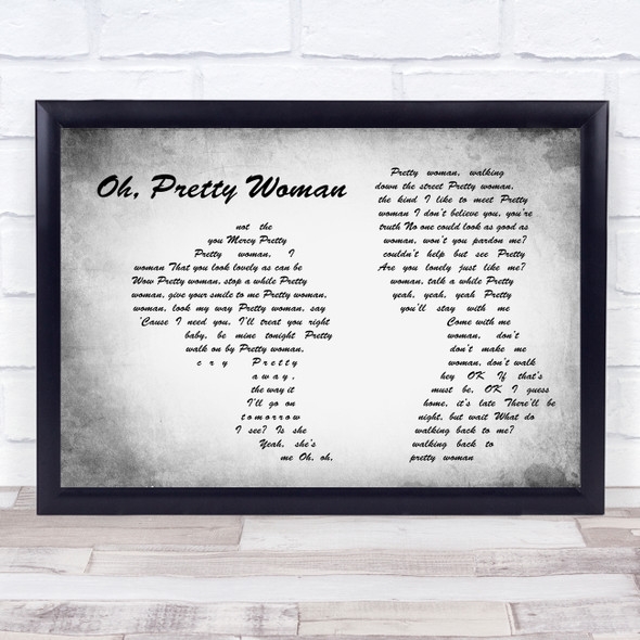 Roy Orbison Oh, Pretty Woman Man Lady Couple Grey Song Lyric Quote Music Framed Print
