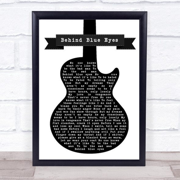 The Who Behind Blue Eyes Black & White Guitar Song Lyric Quote Music Framed Print