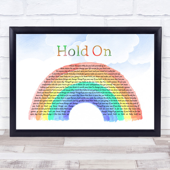 Wilson Phillips Hold On Watercolour Rainbow & Clouds Song Lyric Quote Music Framed Print
