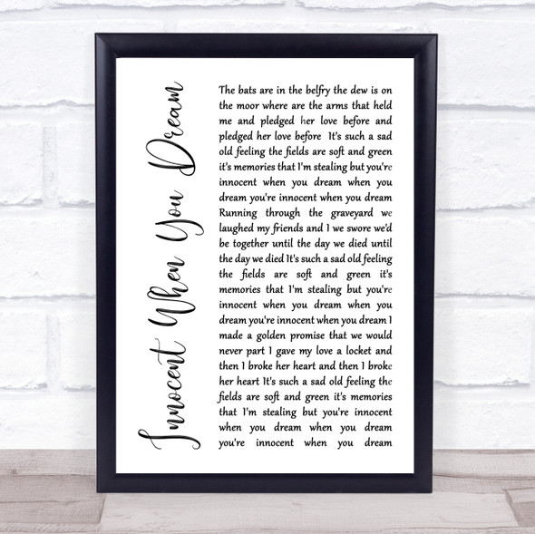 Tom Waits Innocent When You Dream White Script Song Lyric Quote Music Framed Print