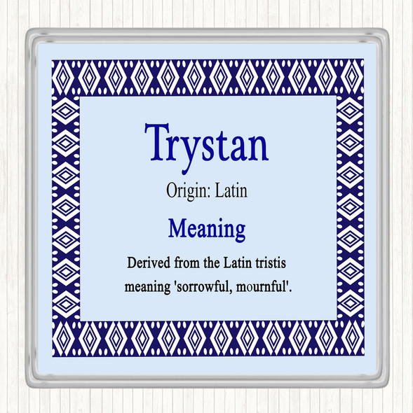Trystan Name Meaning Coaster Blue