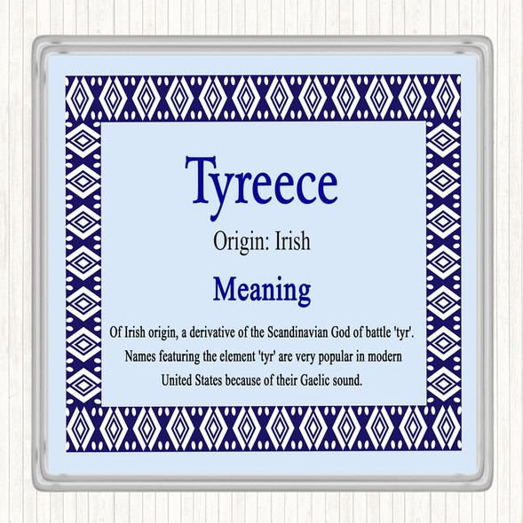 Tyreece Name Meaning Coaster Blue